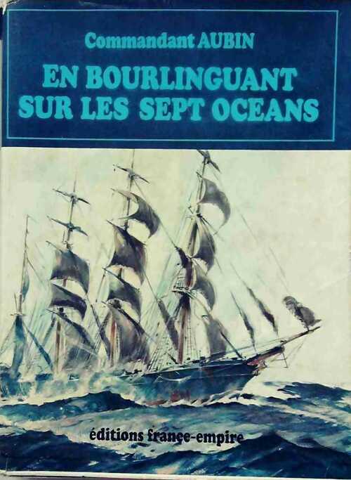 Livrenpoche : En bourlinguant sur les sept océans - Commandant Aubin - Livre
