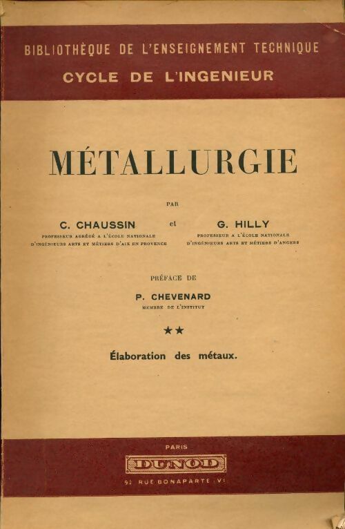 Livrenpoche : Métallurgie Tome II : Elaboration des métaux - C. Chaussin, G. Hilly - Livre