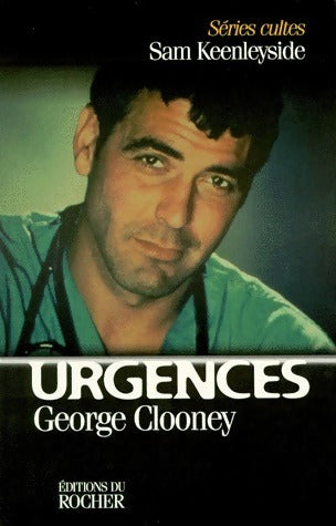 Livrenpoche : Urgences. George Clooney - Sam Keenleyside - Livre