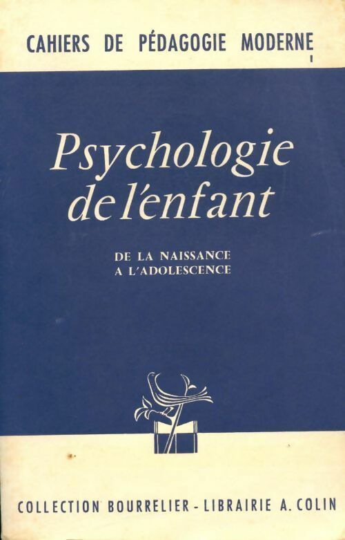 Livrenpoche : Psychologie de l'enfant de la naissance a l'adolescence - Collectif - Livre
