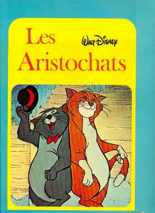 Livrenpoche : Les aristochats - Walt Disney - Livre