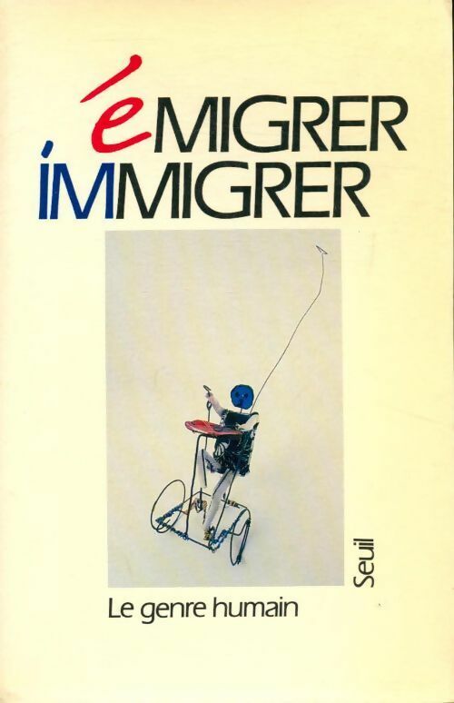 Livrenpoche : Le genre humain n°19 : Emigrer/immigrer - Collectif - Livre
