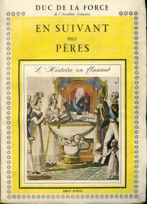 Livrenpoche : En suivant nos pères - Duc De La Force - Livre