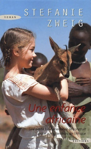Une enfance africaine - Stefanie Zweig -  Succès du livre - Livre