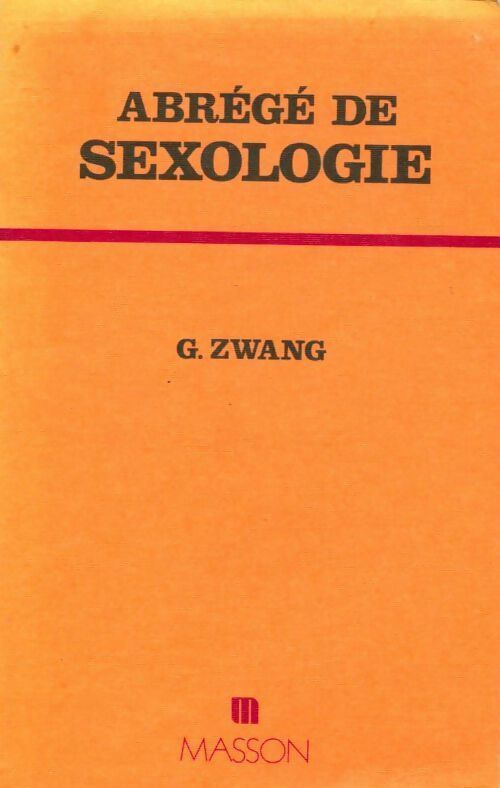 Abrégé de sexologie - Dr Gérard Zwang - Livre