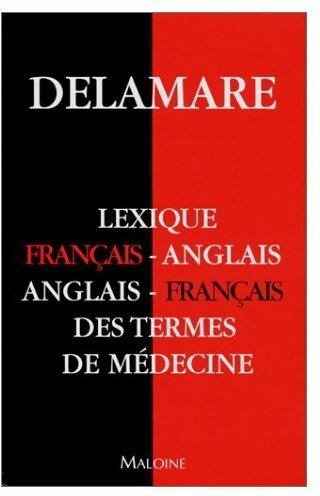Livrenpoche : Petit lexique anglais/français des termes de médecine - J Delamare - Livre