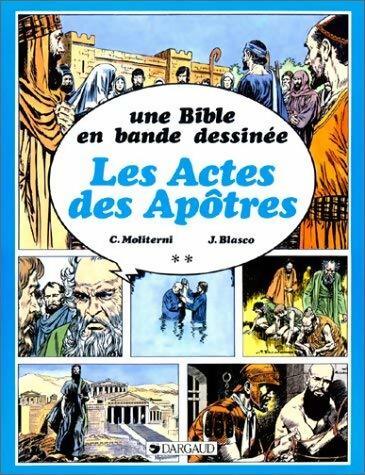 Livrenpoche : Une bible en bande dessinée Tome II : Les actes des Apôtres - Jean Miler - Livre