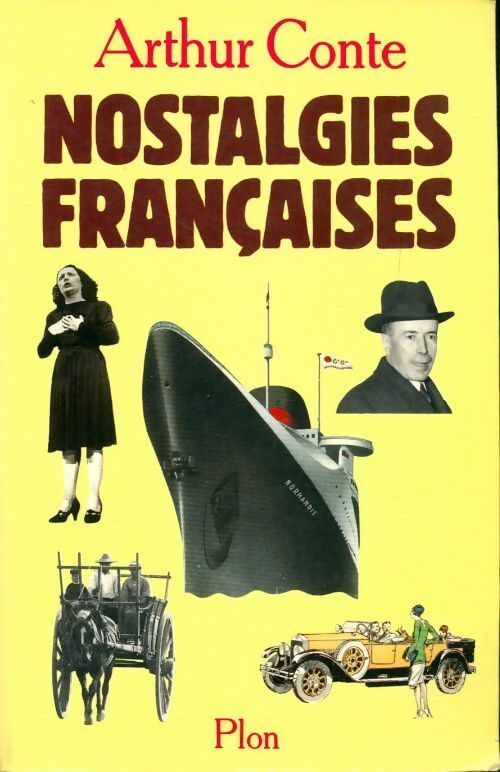 Nostalgies françaises - Arthur Conte -  Plon GF - Livre