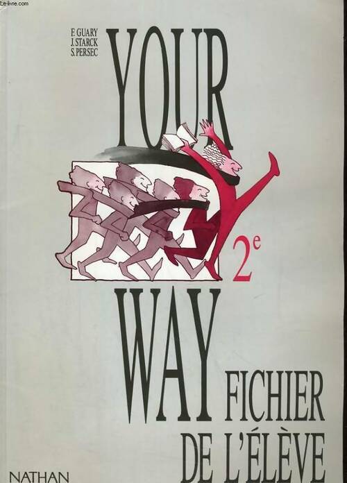 Livrenpoche : Your way seconde. Fichier de l'élève - Collectif - Livre