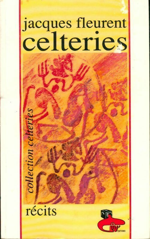 Celteries - Jacques Fleurent -  Celteries - Livre
