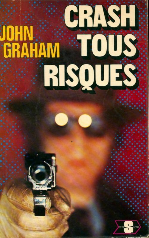 Crash tous risques - John Graham -  Presses de la Cité GF - Livre
