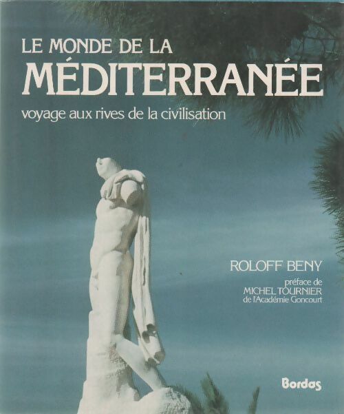 Livrenpoche : Le monde de la Méditerranée - Anthony Thwaite - Livre