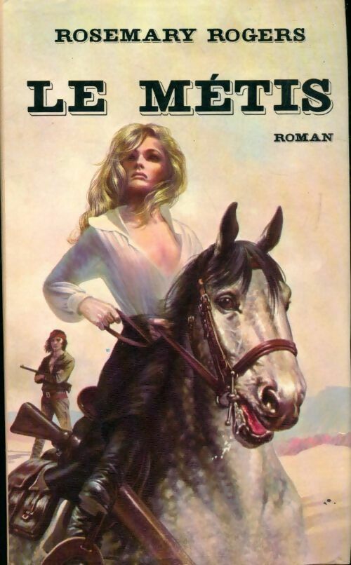 Livrenpoche : Le métis - Rosemary Rogers - Livre