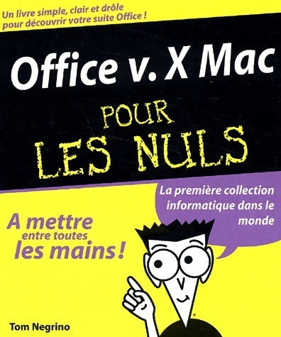 Livrenpoche : Office v. X Mac pour les nuls - Tom Negrino - Livre