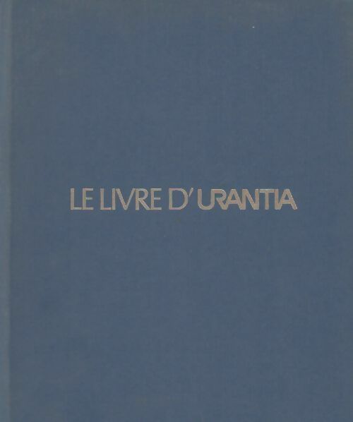 Livrenpoche : Le livre d'Urantia - Jacques Weiis - Livre