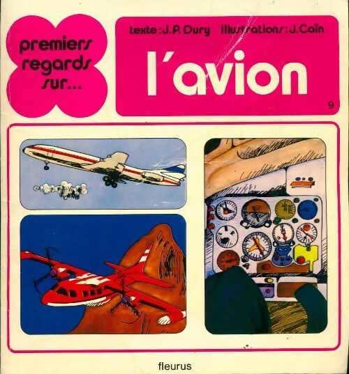L'avion - Jean-Pierre Dury -  Premiers regards sur - Livre