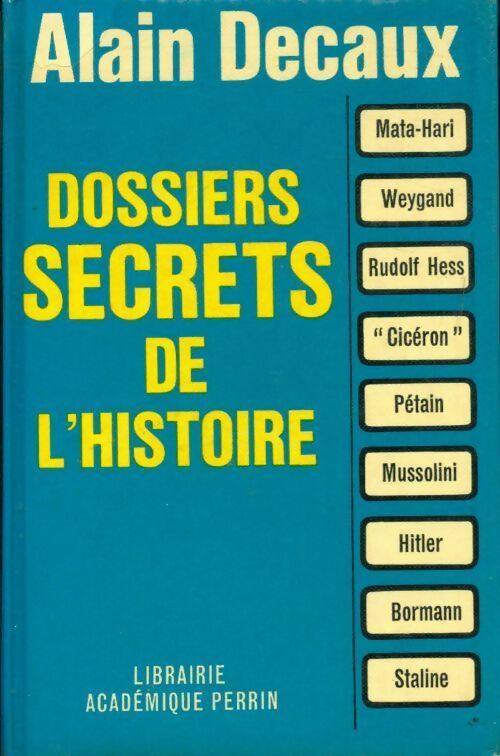 Livrenpoche : Dossiers secrets de l'histoire - Alain Decaux - Livre