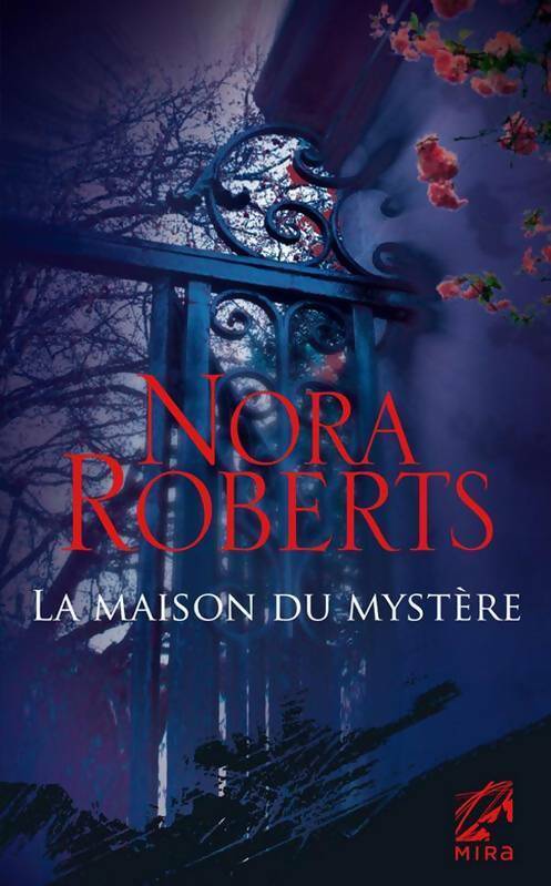 La maison du mystère - Nora Roberts - Livre