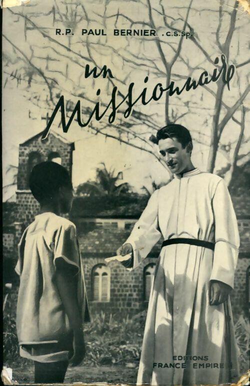 Livrenpoche : Un missionnaire - Paul Bernier - Livre