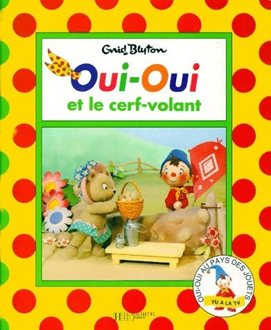 Livrenpoche : Oui-Oui et le cerf-volant - Enid Blyton - Livre