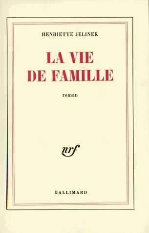 Livrenpoche : La vie de famille - Henriette Jelinek - Livre