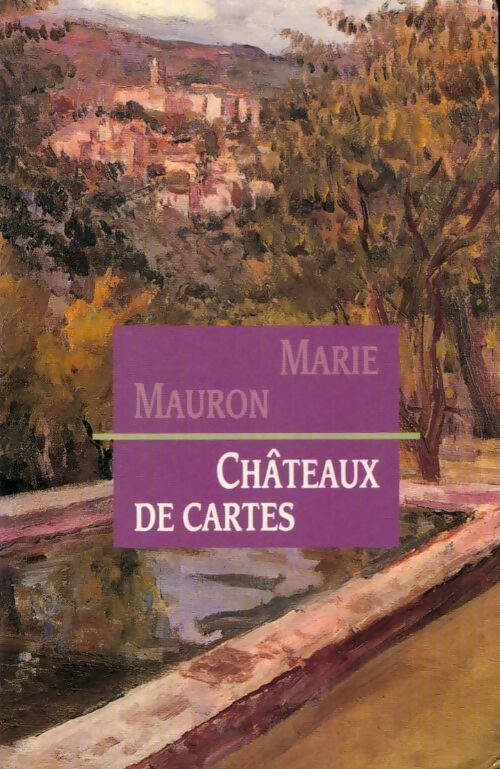 Livrenpoche : Châteaux de cartes - Marie Mauron - Livre