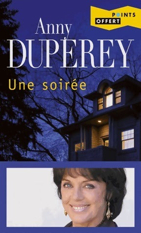 Livrenpoche : Une soirée - Anny Duperey - Livre