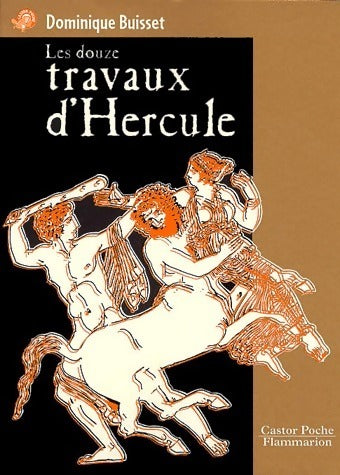 Livrenpoche : Les douze travaux d'Hercule - Dominique Buisset - Livre