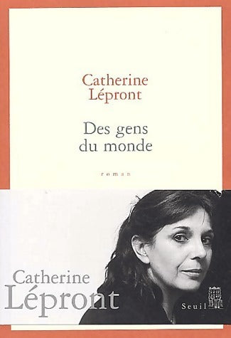 Livrenpoche : Des gens du monde - Catherine Lépront - Livre