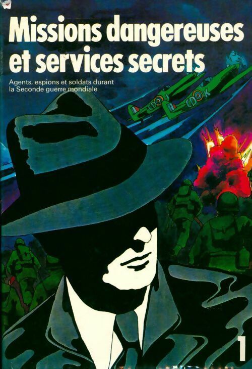 Livrenpoche : Missions dangereuses et services secrets Tome I - Inconnu - Livre