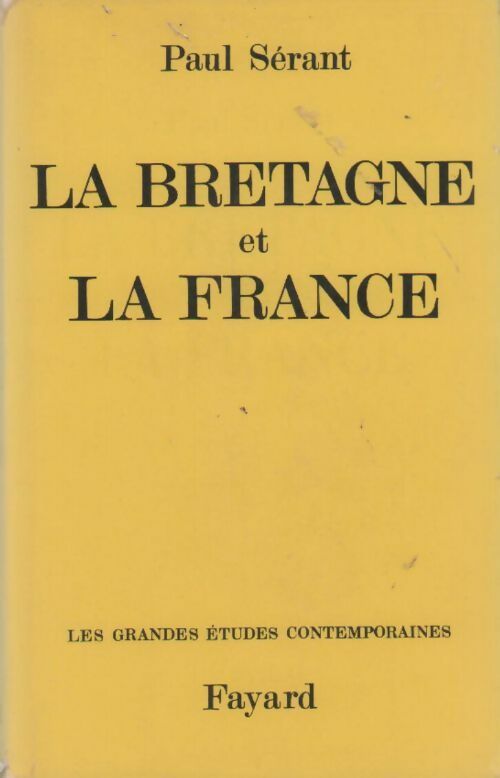 Livrenpoche : La Bretagne et la France - Paul Sérant - Livre