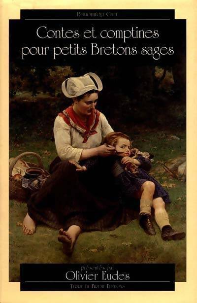 Livrenpoche : Contes et comptines pour petits bretons sages - Olivier Eudes - Livre