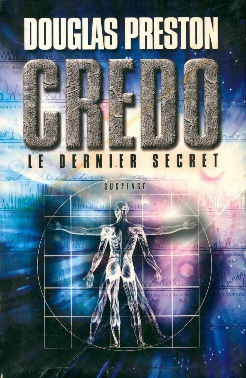 Livrenpoche : Credo. Le dernier secret - Douglas Preston - Livre