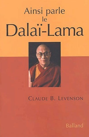 Livrenpoche : Ainsi parle le Dalaï-Lama - Claude B. Levenson - Livre
