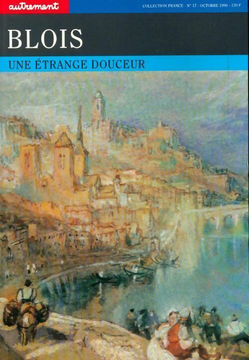 Livrenpoche : Blois. Une étrange douceur - Michel Melot, Thierry Ermakoff - Livre