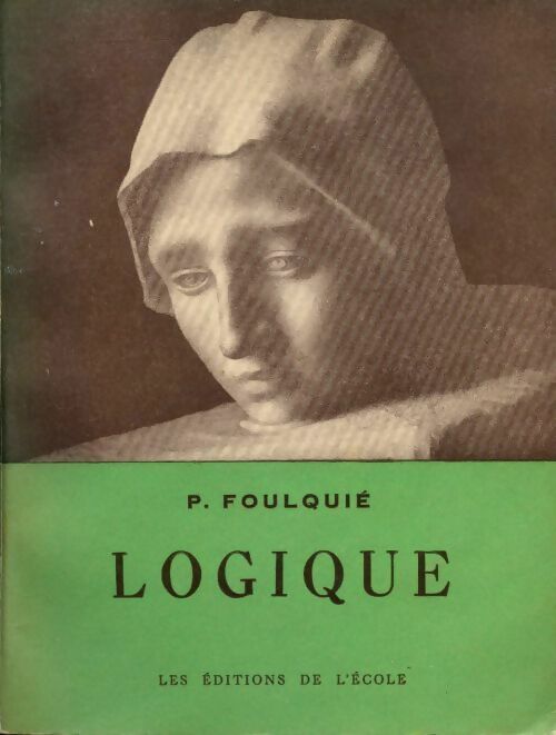 Livrenpoche : Logique - P. Foulquie - Livre