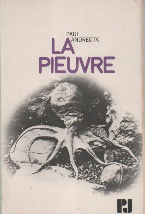 La pieuvre - Paul Andreota -  PJ - Livre