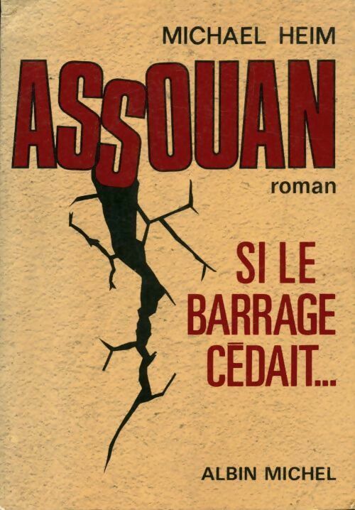 Livrenpoche : Assouan. Si le barrage cédait - Michael Heim - Livre