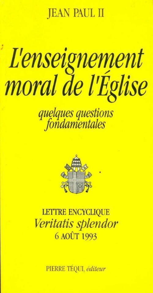 Livrenpoche : L'enseignement moral de l'Eglise. Quelques questions fondamentales - Jean-Paul II - Livre