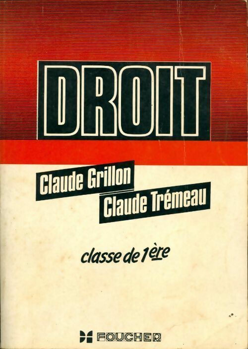 Livrenpoche : Droit Première - Claude Grillon, Claude Trémeau - Livre