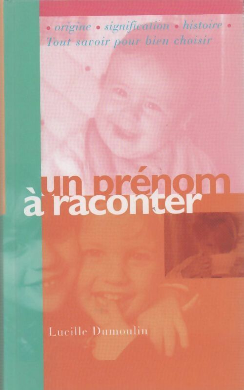 Un prénom à raconter - Lucien Dumoulin - Livre