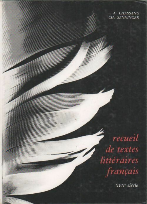 Livrenpoche : Recueil de textes littéraires français XVIIe siècle - Senninger - Livre