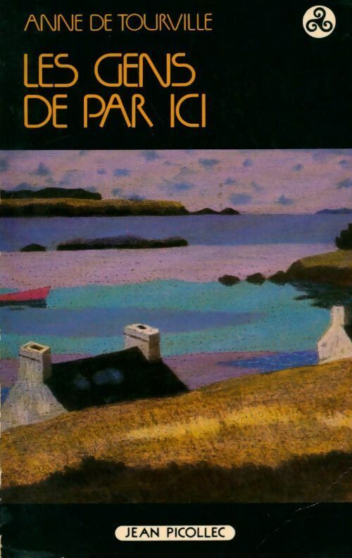 Livrenpoche : Les gens de par ici - Anne De Tourville - Livre
