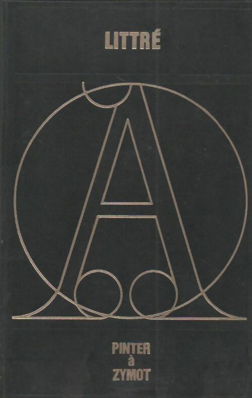Livrenpoche : Dictionnaire de la langue française. Abrégé du dictionnaire Tome II : de Exalt à Pinte - Emile Littré - Livre