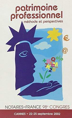 Livrenpoche : Patrimoine professionnel. Méthode et perspectives - Collectif - Livre