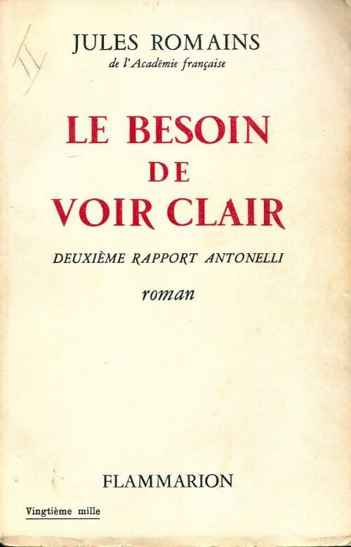 Le besoin de voir clair - Jules Romains -  Flammarion GF - Livre