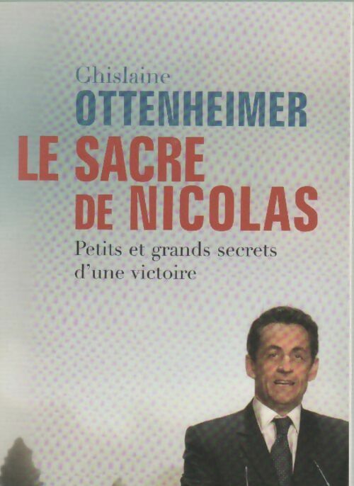 Livrenpoche : Le sacre de Nicolas - Ghislaine Ottenheimer - Livre