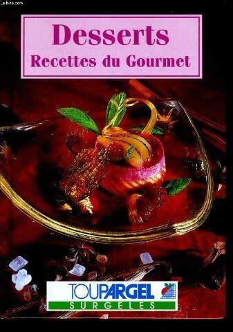 Livrenpoche : Desserts recettes du gourmet - Collectif - Livre
