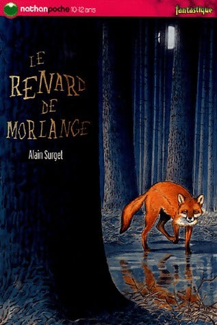 Le renard de Morlange - Alain Surget -  Nathan poche 10-12 ans - Livre