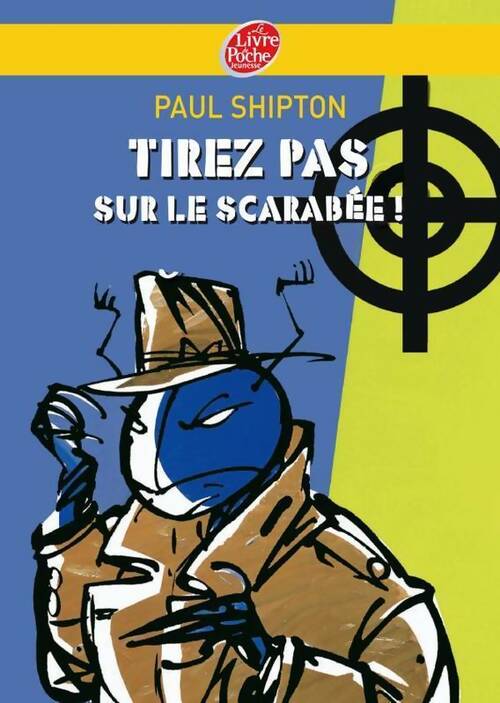 Livrenpoche : Tirez pas sur le scarabée ! - Willis Lindquist - Livre